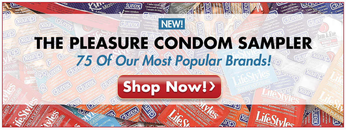 75 Of Our Most Popular Brands Of Condoms! Get The Pleasure Condom Sampler Today!