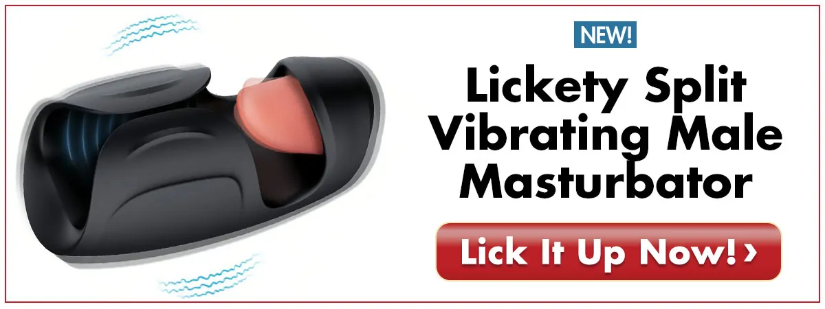 Slide Your Cock Into The Lickity Split Vibrating Male Masturbator & Experience Mind-Melting Orgasms As The Flickering Tongue Coaxes Load After Load Out Of Your Heavy Balls!