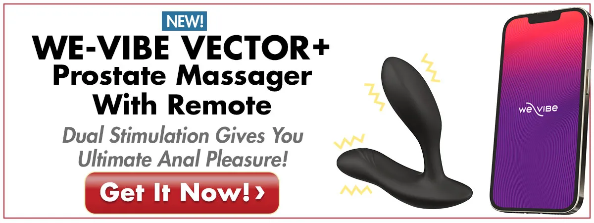 Get The We-Vibe Vector Prostate Massager With Remote - Control The Dual Stimulation For Ultimate Anal Pleasure!