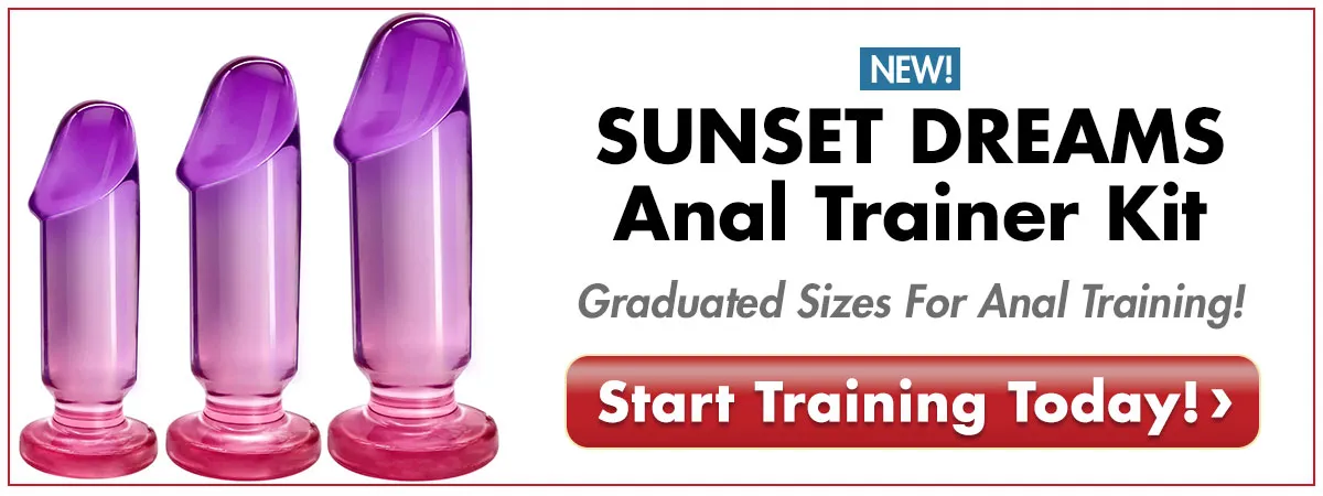 Get The Sunset Dreams Anal Trainer Kit -- Graduated Sizes For Easy Anal Training That Won't Be A Pain In Your Ass!