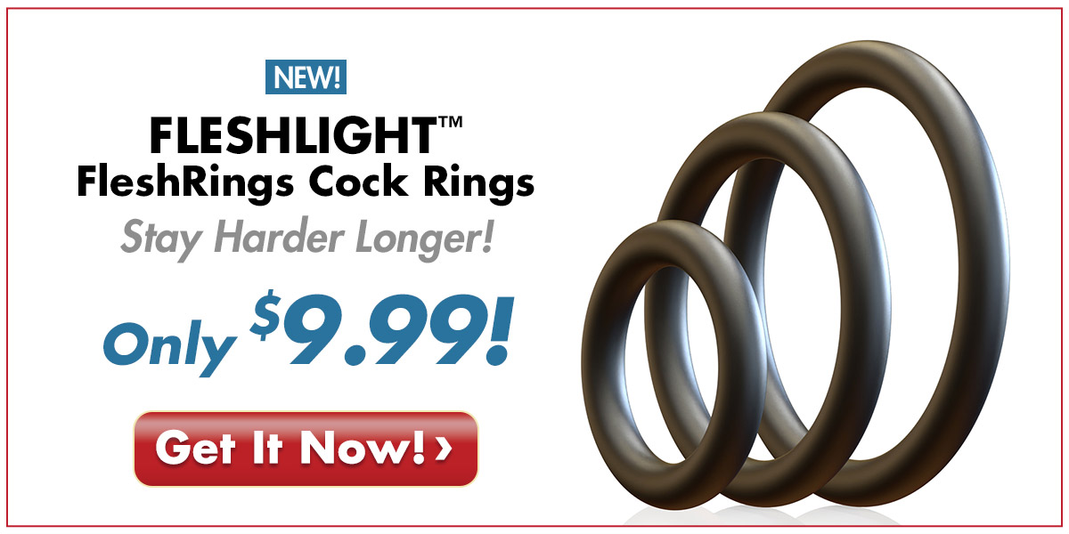 Stay Harder Longer With The FleshRings Cock Rings!